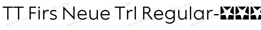 TT Firs Neue Trl Regular字体转换